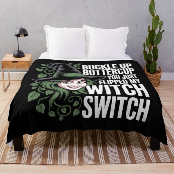 Item preview, Witch Buckle Up Buttercup You Just Flipped My Witch Switch designed and sold by TyraYoung.
