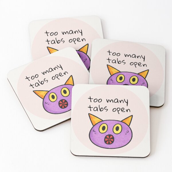 Item preview, Too Many Tabs Open Anxiety Quote designed and sold by SoftBeing.