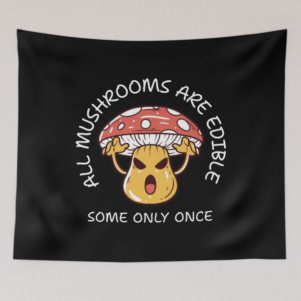Item preview, All Plants are Edible Some Only Once – Funny Mushroom Warning Design designed and sold by magziIIa.
