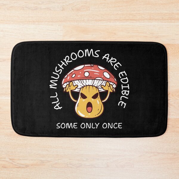 Item preview, All Plants are Edible Some Only Once – Funny Mushroom Warning Design designed and sold by magziIIa.