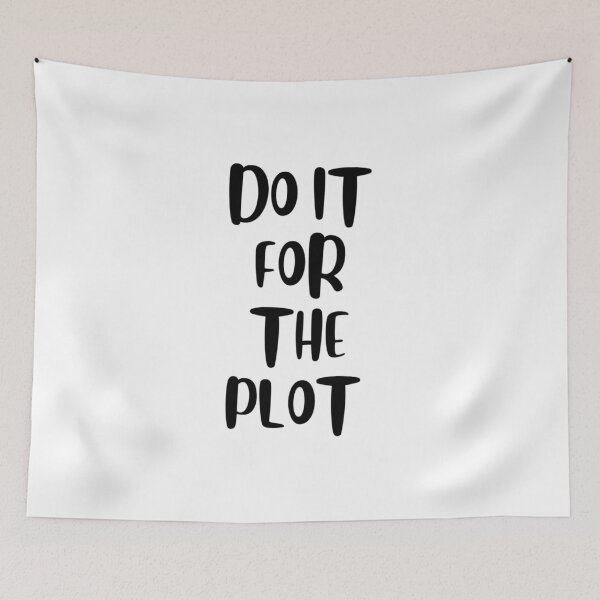 Item preview, Do It For The Plot T-Shirt – Funny Aesthetic Quote Tee designed and sold by MedCanvas.