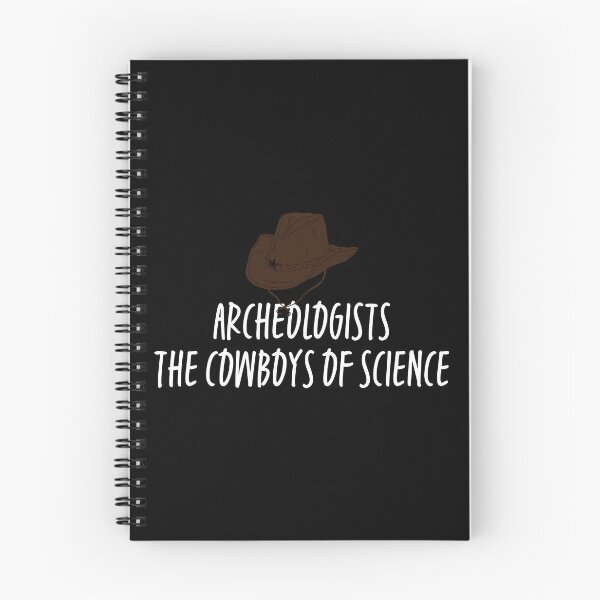 Item preview, Archeologists The Cowboys of Science Funny Archeology Gift Idea designed and sold by ScienceCorner.