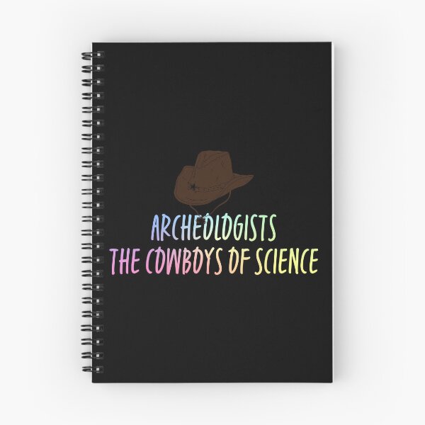 Item preview, Archeologists The Cowboys of Science Funny Archeology Gift Idea designed and sold by ScienceCorner.