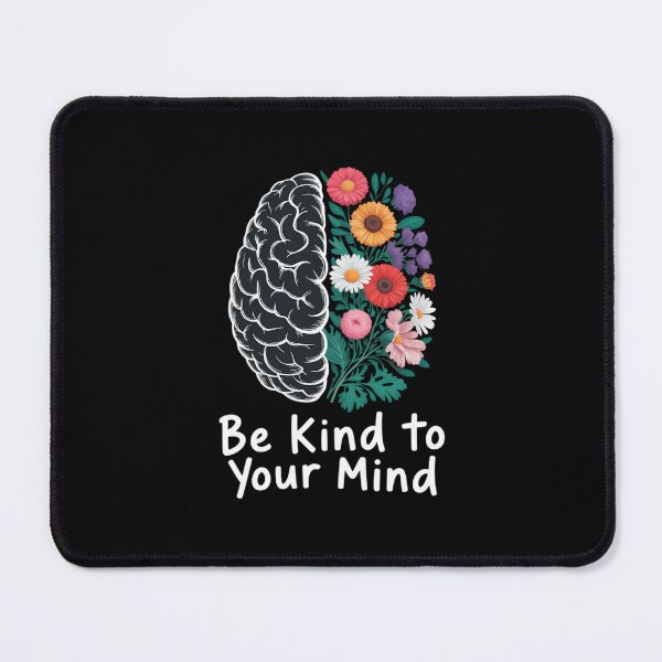 Item preview, Be Kind To Your Mind Mental Health Awareness designed and sold by papertaless.