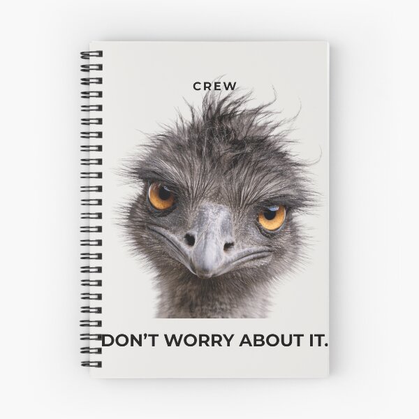 Item preview, Theatre Crew Emu - Don't Worry About It Funny Backstage Design designed and sold by Creature-Truths.