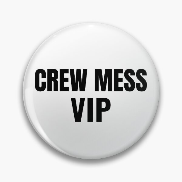 Item preview, Crew Mess VIP (Black) designed and sold by ShipCrewNation.
