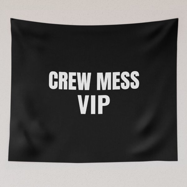 Item preview, Crew Mess VIP (White) designed and sold by ShipCrewNation.