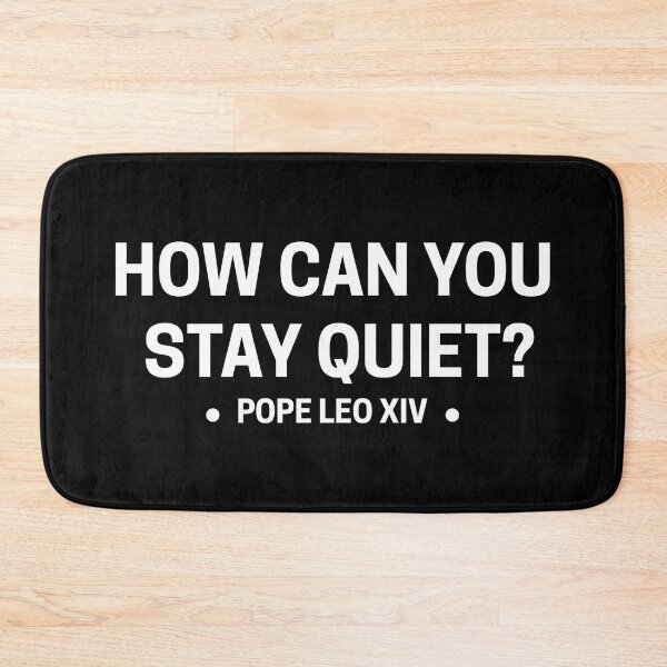 Item preview, Pope Leo XIV Inspired Quote – How Can You Stay Quiet? | Christian Faith Leadership Typography Design designed and sold by Teetreasure2.
