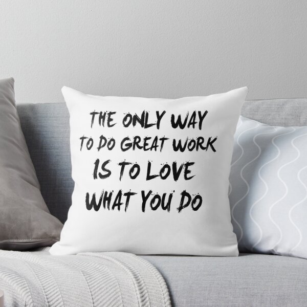 Item preview, Steve Jobs Quote - Love What You Do designed and sold by The Daily Progress.