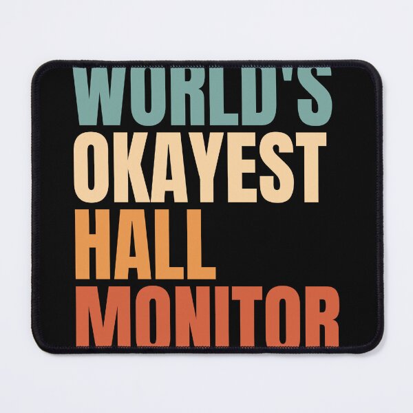 Item preview, Sarcastic School Saying Hall Monitor Funny Quote designed and sold by Dondonmart.