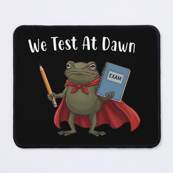 Item preview, We Test At Dawn Funny Frog Test Day - Exam Meme – Cute Student Frog Test Day Design designed and sold by ZyziowskyArt.