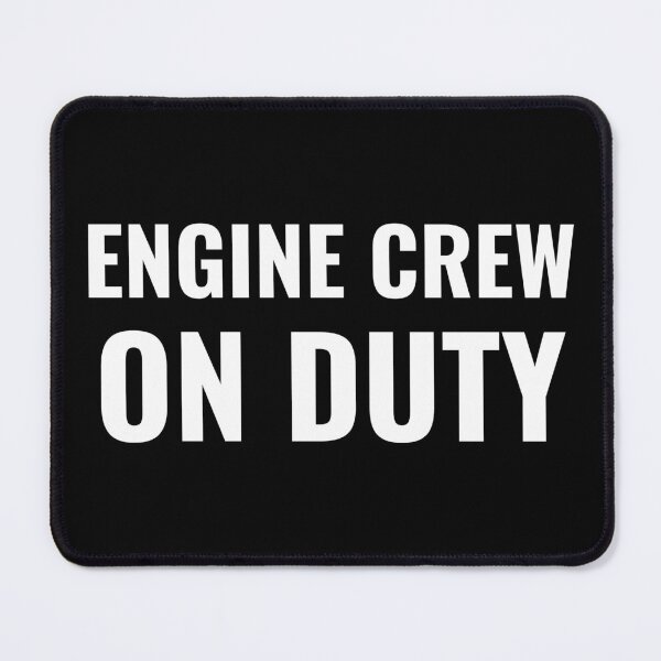 Item preview, Engine Crew On Duty (White) designed and sold by ShipCrewNation.