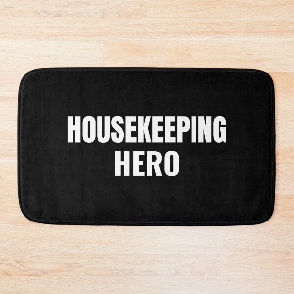 Item preview, Housekeeping Hero (White) designed and sold by ShipCrewNation.