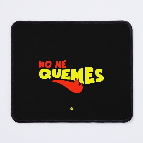 Item preview, No me quemes designed and sold by XUSRedbubble.