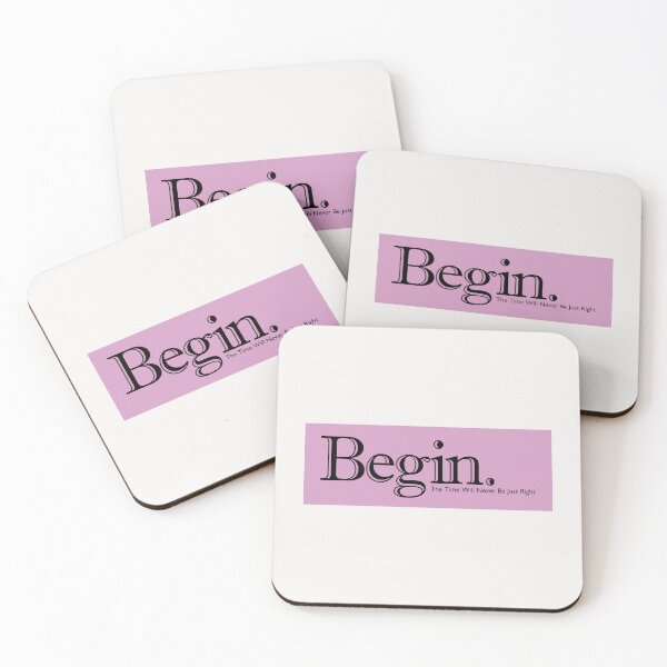 Item preview, Begin: The Time Will Never Be Just Right | Motivational Design designed and sold by Guided by Voices.