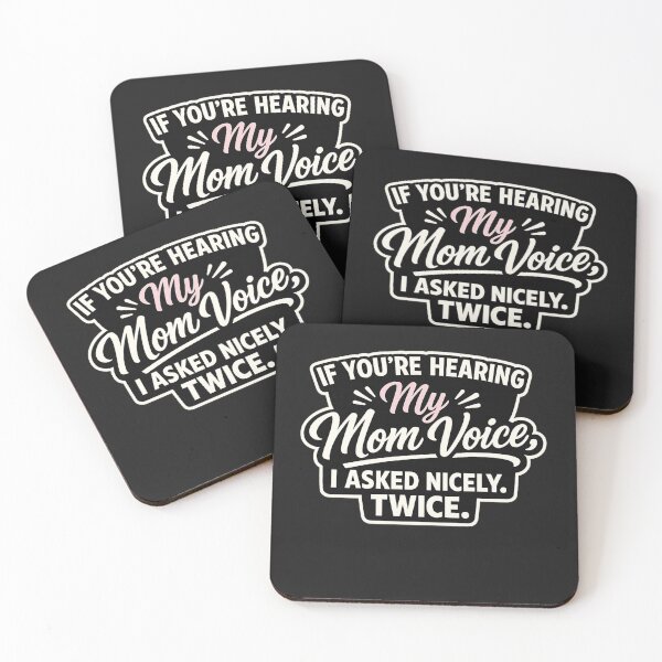Item preview, If You’re Hearing My Mom Voice I Asked Nicely Twice Funny Mom designed and sold by Laughprints.