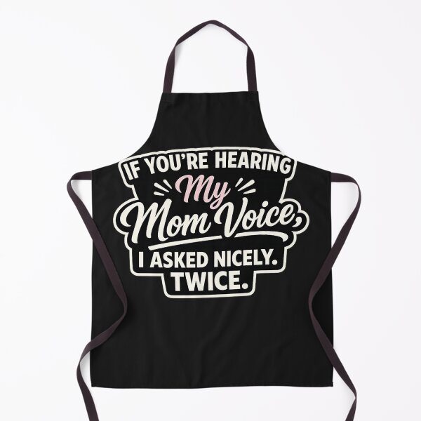 Item preview, If You’re Hearing My Mom Voice I Asked Nicely Twice Funny Mom designed and sold by Laughprints.