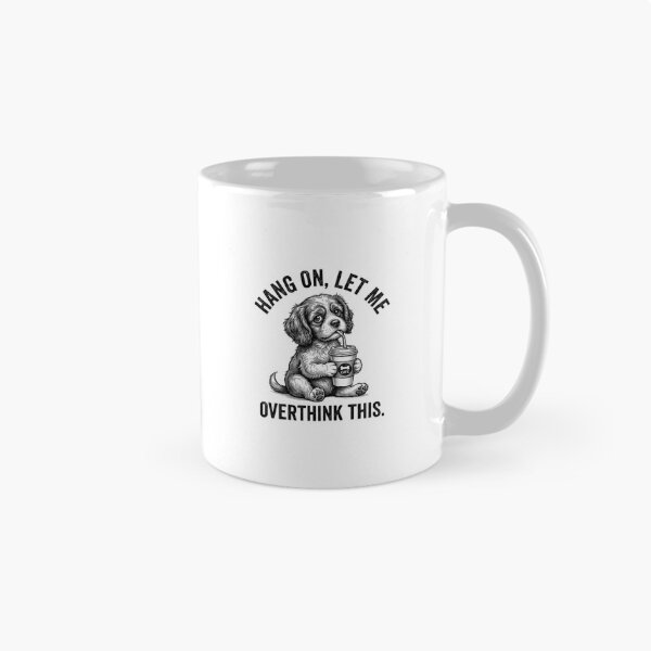 Item preview, Hang On, Let Me Overthink This – Funny Dog Quote Design | Cute Anxious Dog Meme for Introverts & Overthinkers designed and sold by omar ousalah.