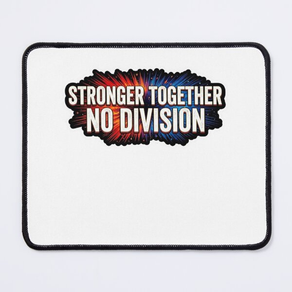 Item preview, Stronger Together No Division Unity Burst designed and sold by sanawnaw154.
