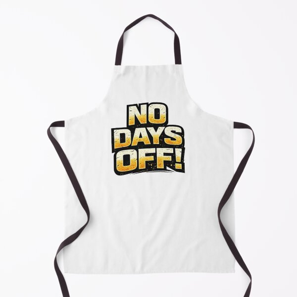 Item preview, NO DAYS OFF! designed and sold by DomGDesign.