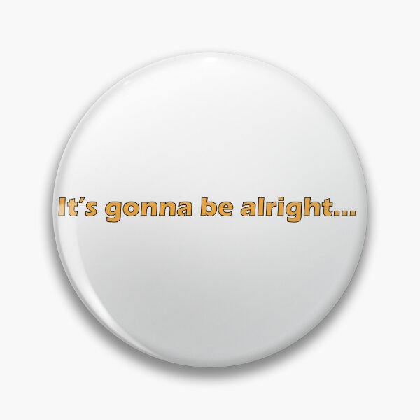 Item preview, It's gonna be alright.. designed and sold by Positive Mindzet!.
