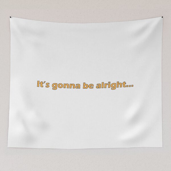 Item preview, It's gonna be alright.. designed and sold by Positive Mindzet!.