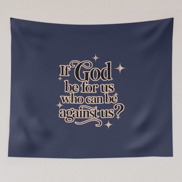 Item preview, If God Be For Us Who Can Be Against Us? designed and sold by jmatix.