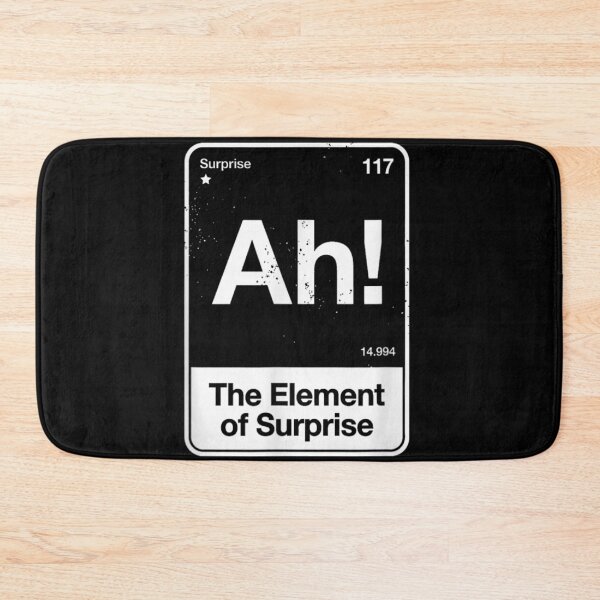 Item preview, Ah The Element Of Surprise Funny Periodic Table Science Chemistry Joke designed and sold by StuZabine.