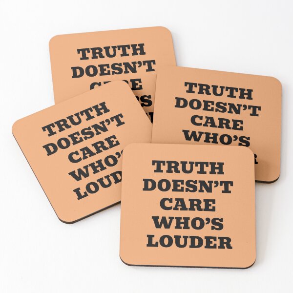 Item preview, Truth Doesn’t Care Who’s Louder designed and sold by WakeNBake-Tees.
