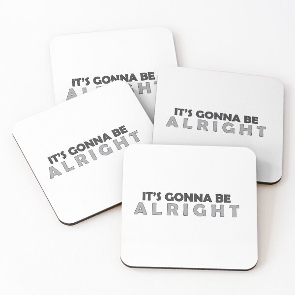 Item preview, its gonna be alright designed and sold by Positive Mindzet!.