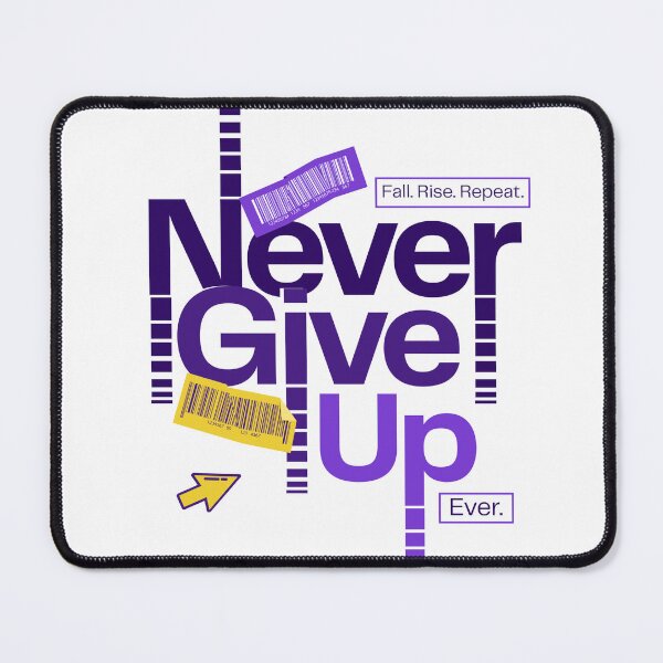 Item preview, Never Give Up designed and sold by GlimmerAura.