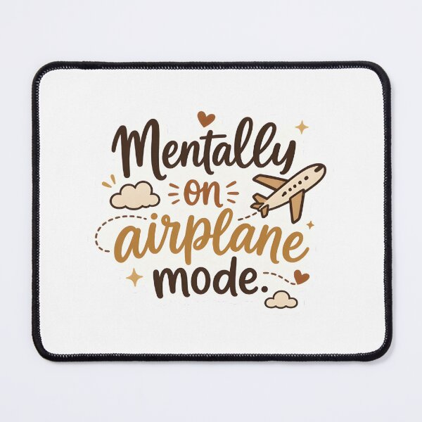 Item preview, Mentally on Airplane mode designed and sold by PanelPop.