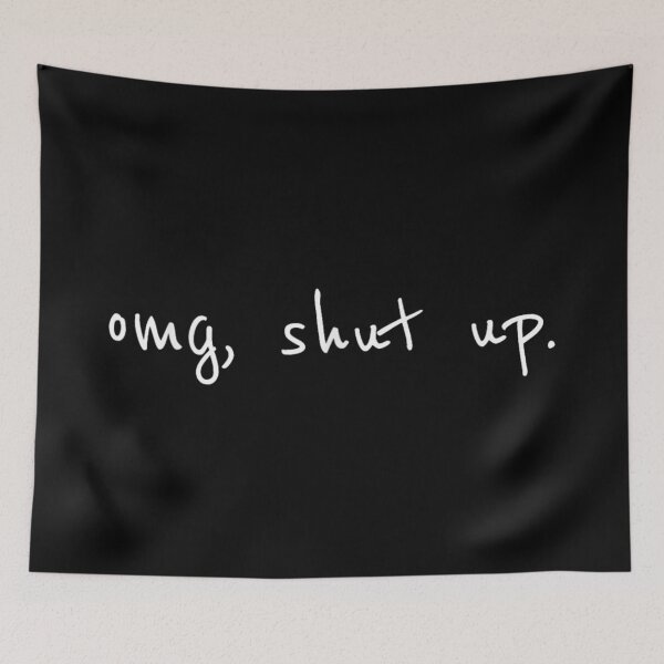 Item preview, OMG Shut Up Sassy Minimalist Handwritten Quote Sarcastic Funny Teen Gift designed and sold by Phil Ben.