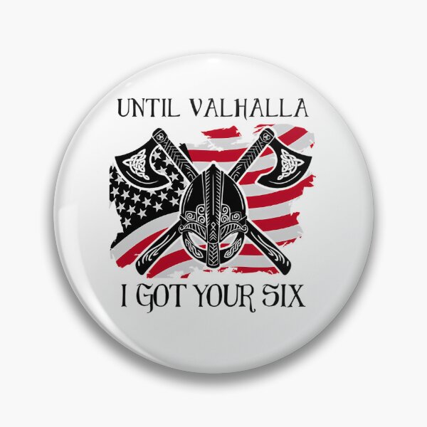 Item preview, Until Valhalla I Got Your Six Us Flag designed and sold by SandraBrav.