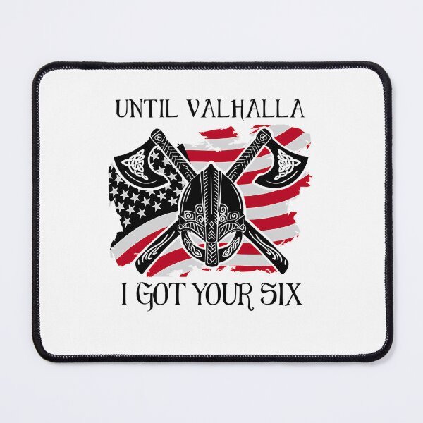 Item preview, Until Valhalla I Got Your Six Us Flag designed and sold by SandraBrav.