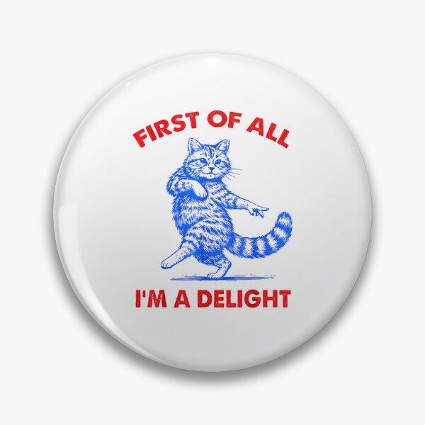 Item preview, First Of All I'm A Delight Roaring Black Cat Saying designed and sold by FerminVigo.