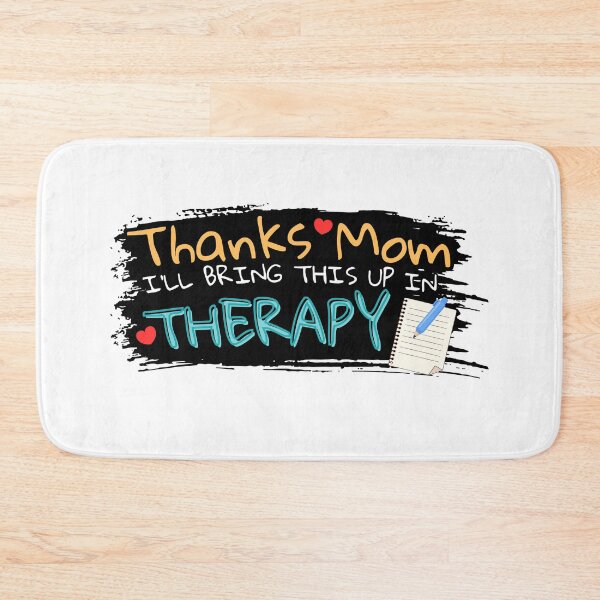 Item preview, Thanks Mom I'll Bring This Up In Therapy Mommy Issues Funny Sarcastic designed and sold by Fitswear.