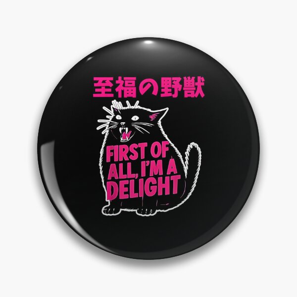 Item preview, First Of All I'm A Delight Roaring Black Cat Saying designed and sold by FerminVigo.