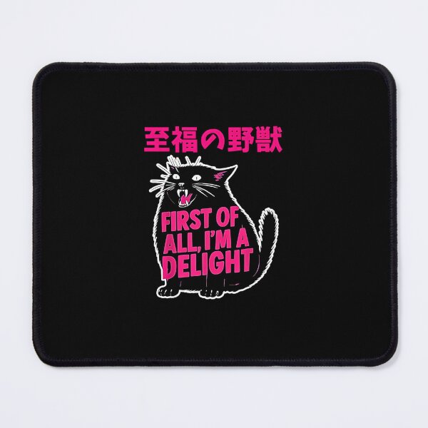 Item preview, First Of All I'm A Delight Roaring Black Cat Saying designed and sold by FerminVigo.