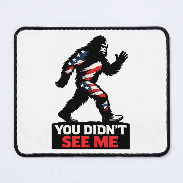 Item preview, You Didn’t See Me Bigfoot USA, Patriotic Sasquatch Design, American Flag, Funny Stealth Meme, Independence Vibe designed and sold by VibeOffline Studio.