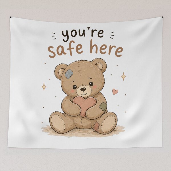 Item preview, You’re Safe Here – Cute Teddy Bear Comfort & Mental Health Design designed and sold by InkWanderStudio.