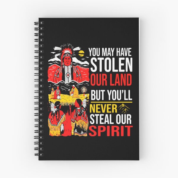 Item preview, You May Have Stolen Our Land But You’ll Never Steal Our Spirit designed and sold by cozygamerstore.