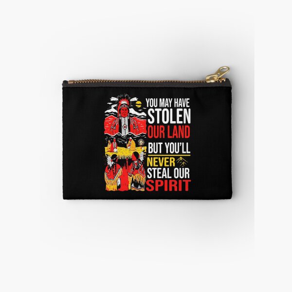 Item preview, You May Have Stolen Our Land But You’ll Never Steal Our Spirit designed and sold by cozygamerstore.