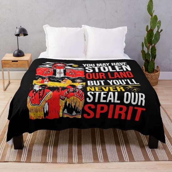 Item preview, You May Have Stolen Our Land But You’ll Never Steal Our Spirit designed and sold by cozygamerstore.