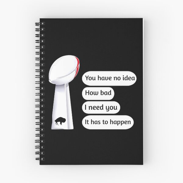 Item preview, You Have No Idea How Bad I Need You It Has To Happen designed and sold by cozygamerstore.