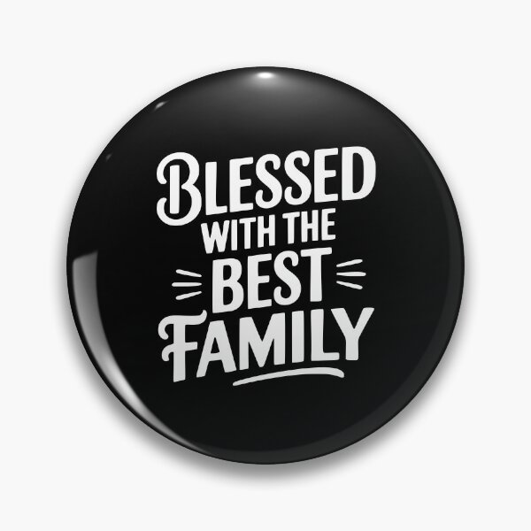 Item preview, Blessed With The Best Family designed and sold by Frank Ring.