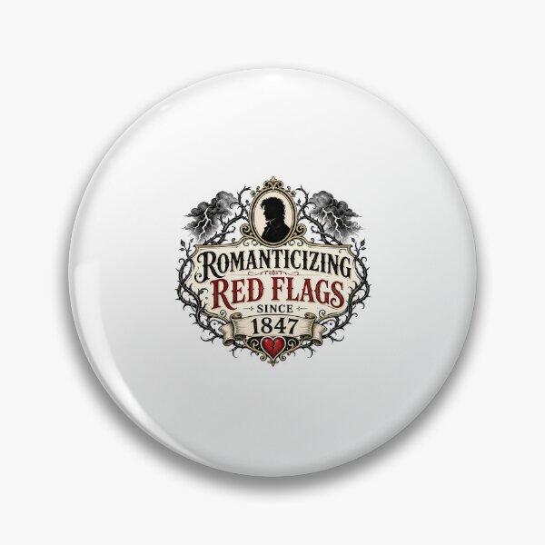 Item preview, Romanticizing Red Flags Since 1847 Wuthering Heights designed and sold by Fenay Designs.