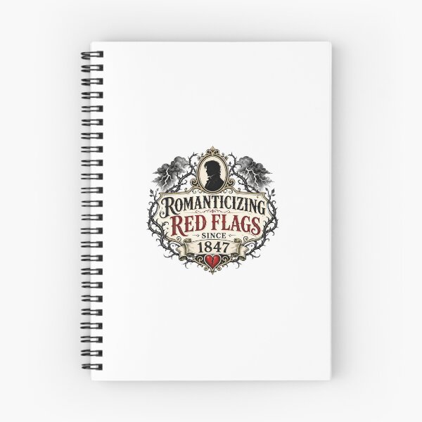 Item preview, Romanticizing Red Flags Since 1847 Wuthering Heights designed and sold by Fenay Designs.