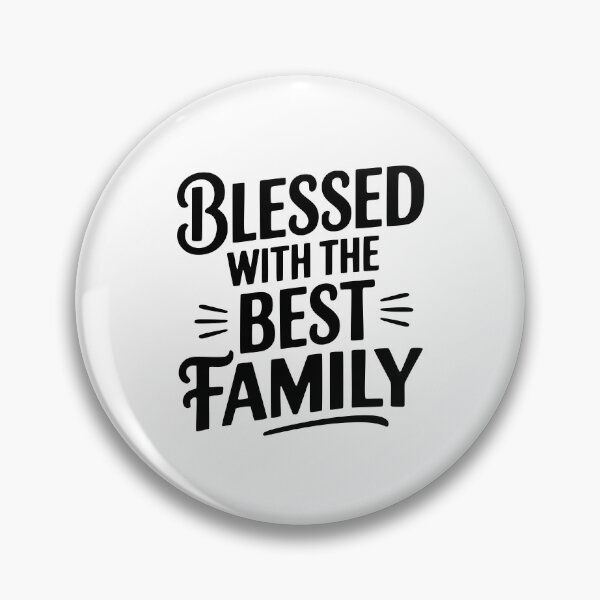 Item preview, Blessed With The Best Family designed and sold by Frank Ring.