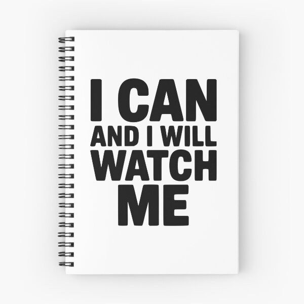 Item preview, I Can and I Will Watch Me designed and sold by Frank Ring.